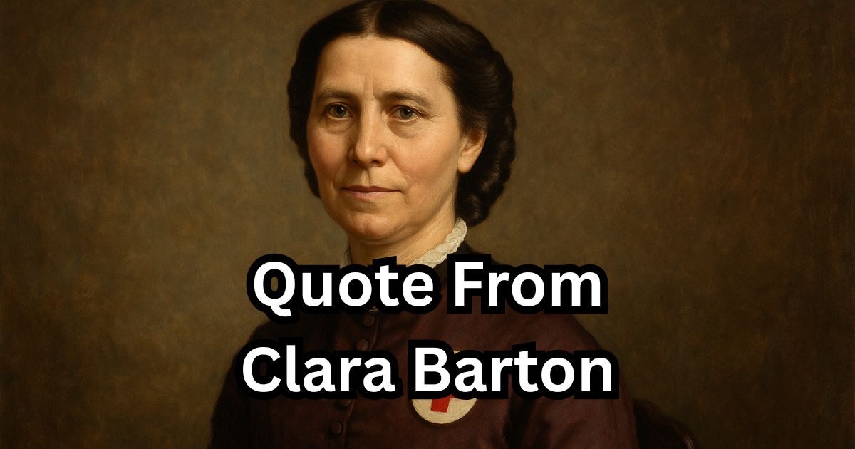 Quote From Clara Barton
