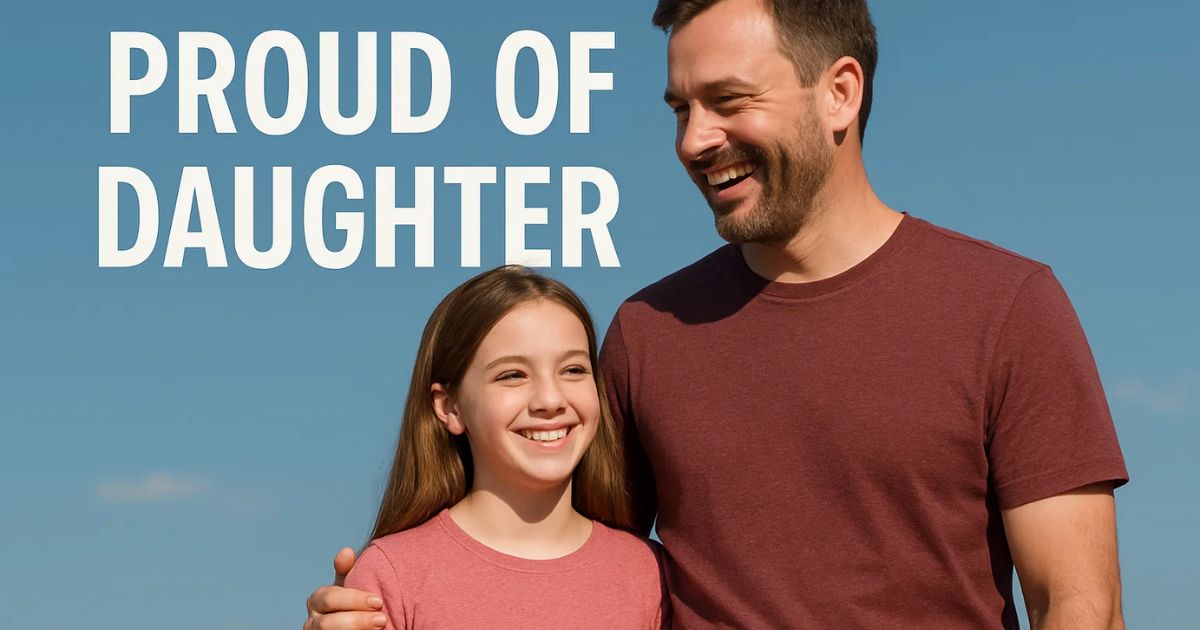 Best 60+ Proud Quotes for Daughter