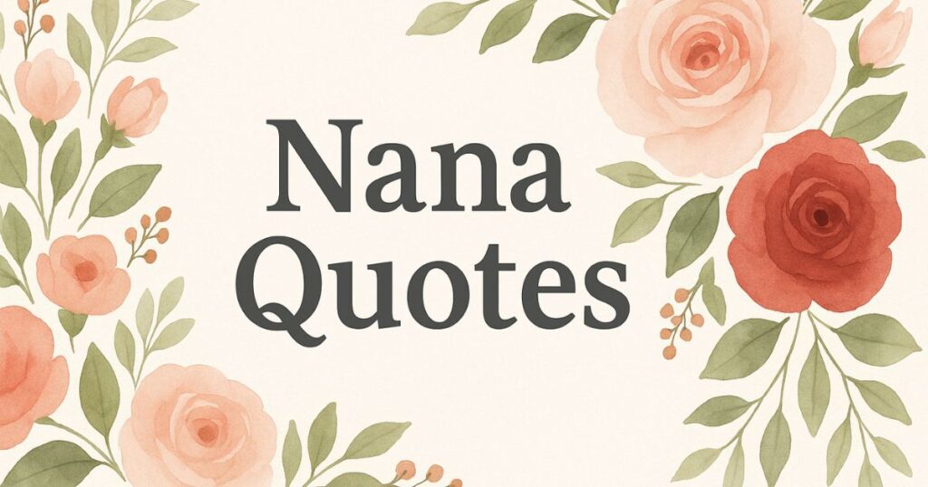 Meaningful Nana Quotes