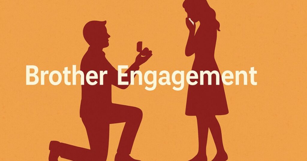 Short Brother Engagement Quotes