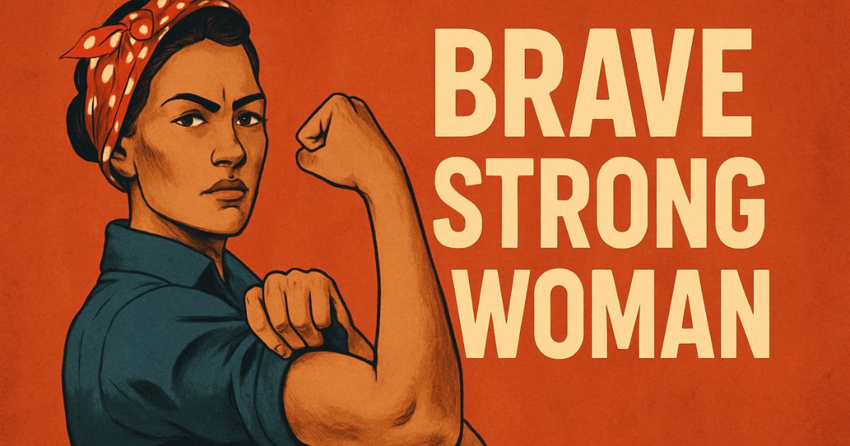 Bold Brave Strong Woman Quotes