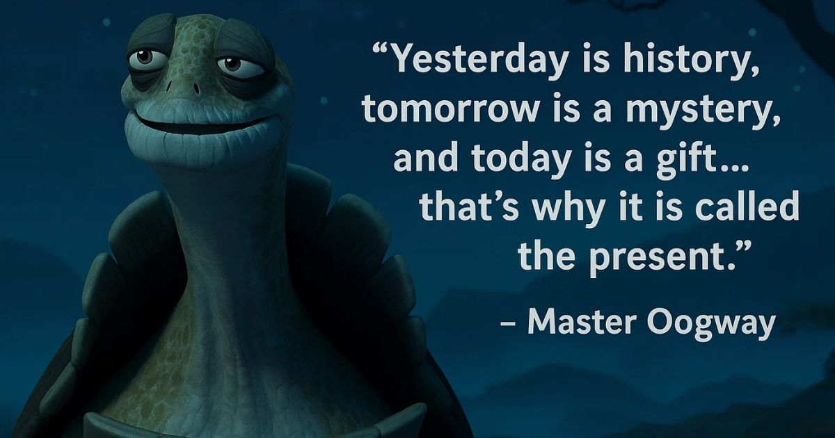 72 Best Master Oogway Quotes That Offer Great Wisdom