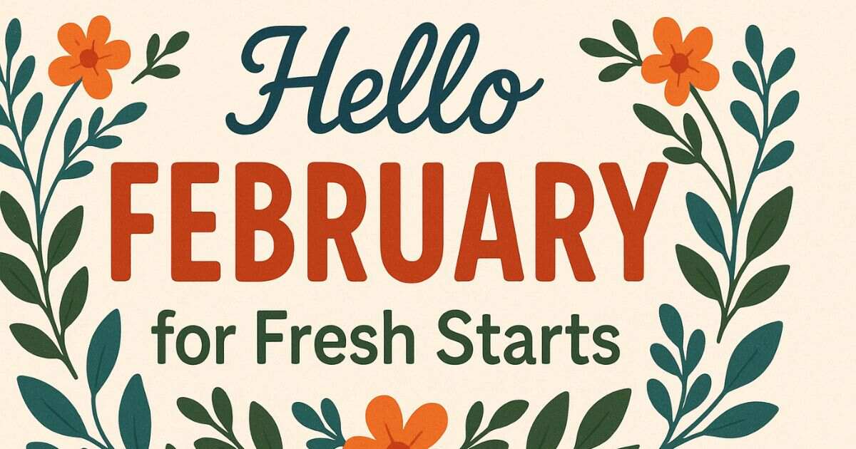 Best 99+ Hello February Quotes for Fresh Starts