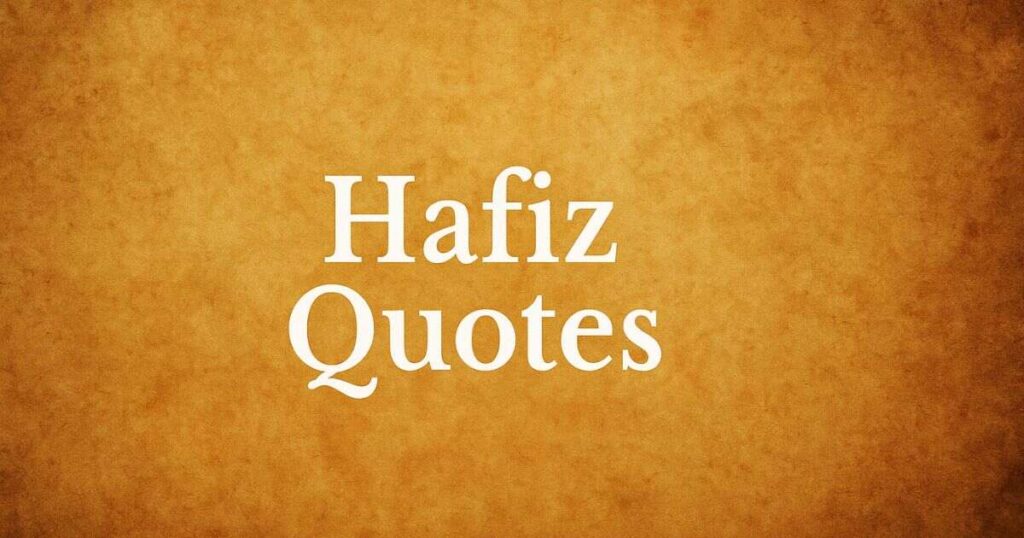 Hafiz Quotes