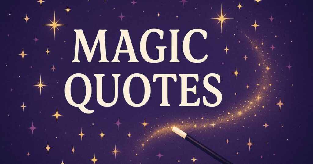 Quotes On Magic