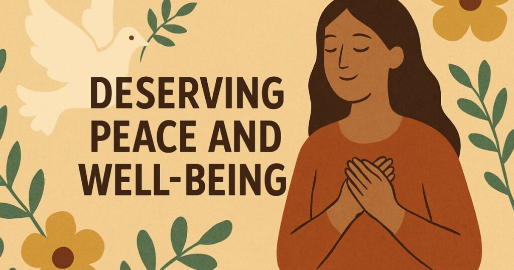 Quotes On Deserving Peace And Well-Being