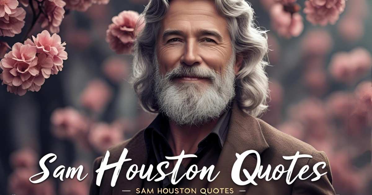 Sam Houston Quotes