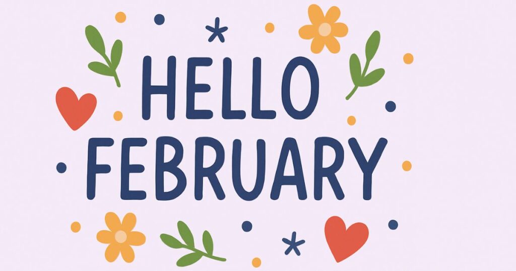 Short Hello February Quotes