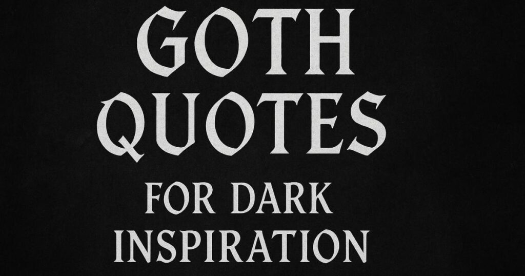 Short Goth Quotes