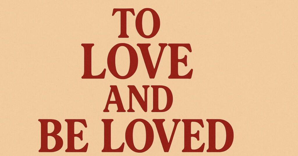 Short To Love and Be Loved Quotes